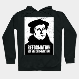 Anniversary | Martin Luther Protestant Reformation Hoodie